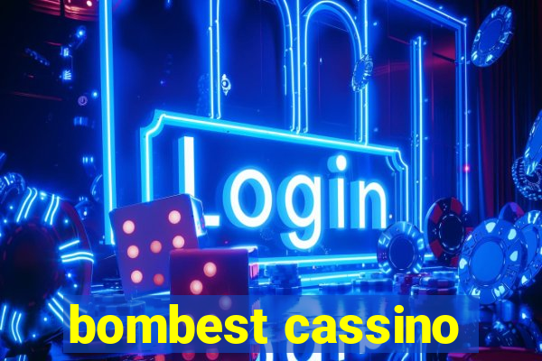 bombest cassino